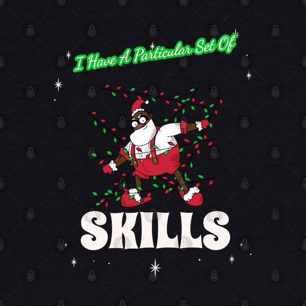 “I Have A Particular Set Of Skills” Stealthy Black Santa by Tickle Shark Designs